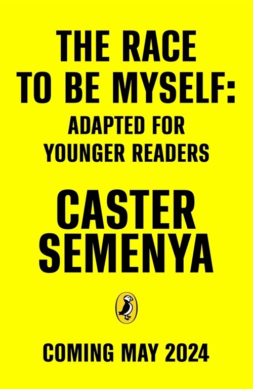 The Race To Be Myself: Adapted for Younger Readers (Paperback)