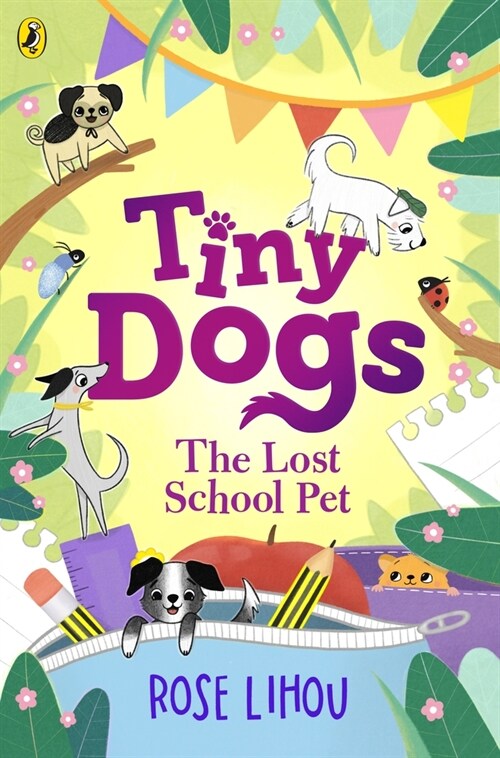 Tiny Dogs: The Lost School Pet (Paperback)