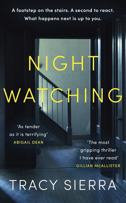 Nightwatching : ‘The most gripping thriller I have ever read’ Gillian McAllister (Hardcover)