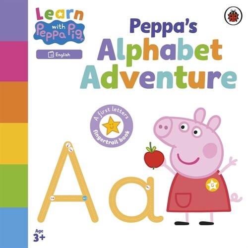 Learn with Peppa: Peppas Alphabet Adventure (Board Book)