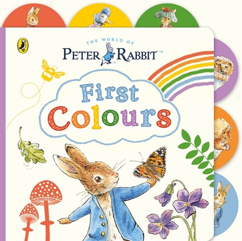 Peter Rabbit: First Colours : Tabbed Board Book (Board Book)