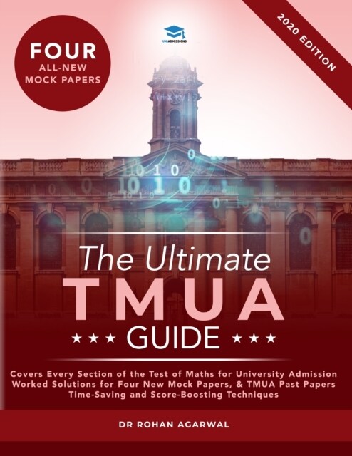 The Ultimate TMUA Guide : Fully Worked Solutions, Time Saving Strategies, Score Boosting Techniques, Latest Edition, Cambridge Test of Mathematics for (Paperback, 3 New edition)