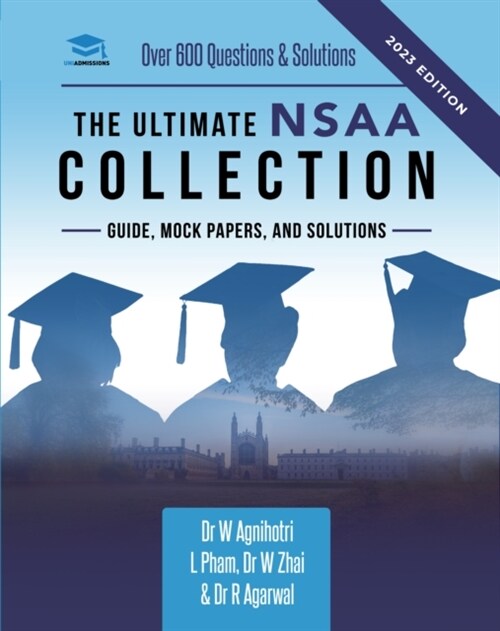 The Ultimate NSAA Collection : 3 Books In One, Over 400 Practice Questions & Solutions, 2 Mock Papers, All Past Paper Worked Solutions, Score Boosting (Paperback, 4 New edition)