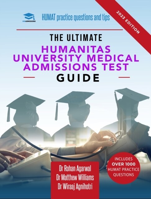 The Ultimate Humanitas University Medical Admissions Test Guide : Practice questions, time-saving techniques, and insider tips for the HUMAT. Prepare  (Paperback, New ed)
