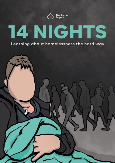 14 Nights : Learning about homelessness the hard way (Paperback)