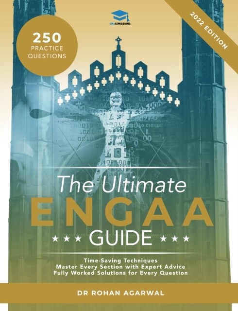 The Ultimate ENGAA Guide : Fully updated and revised for the 2022 admissions cycle. Including 250 Practice Questions, Formula Sheets, Fully Worked Sol (Paperback, 3 New edition)