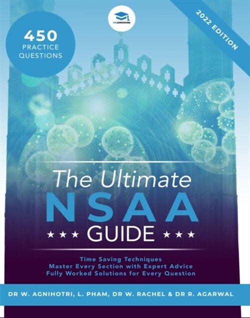 The Ultimate NSAA Guide : 400 Practice Questions, Fully Worked Solutions, Time Saving Techniques, Score Boosting Strategies, Updated and Refreshed for (Paperback, 4 New edition)