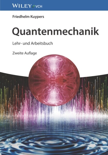Quantenmechanik : Lehr- und Arbeitsbuch (Hardcover, 2)