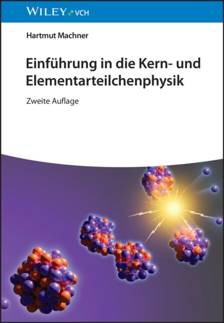 Einf hrung in die Kern- und Elementarteilchenphysik (Paperback, 2)