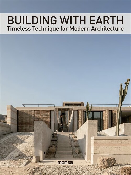 Building with Earth: Timeless Technique for Modern Architecture (Hardcover)
