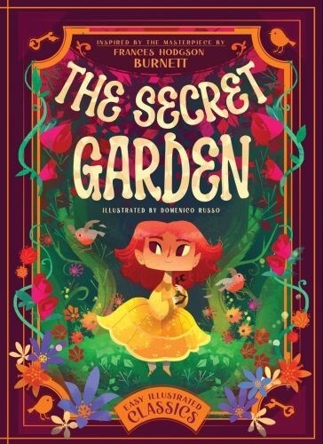 The Secret Garden : Inspired by the Masterpiece by Frances Hodgson Burnett (Hardcover)