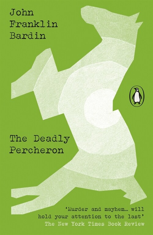 The Deadly Percheron (Paperback)