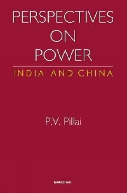 Perspectives on Power : India and China (Hardcover)