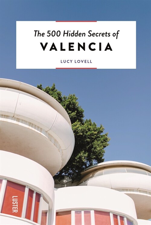 The 500 Hidden Secrets of Valencia (Paperback)