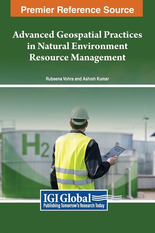Advanced Geospatial Practices in Natural Environment Resource Management (Hardcover)
