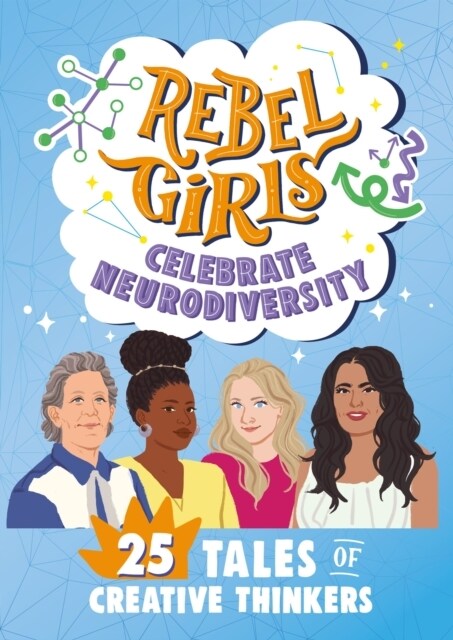 Rebel Girls Celebrate Neurodiversity : 25 Tales of Creative Thinkers (Paperback)