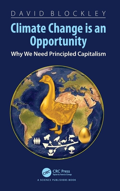 Climate Change is an Opportunity : Why We Need Principled Capitalism (Hardcover)