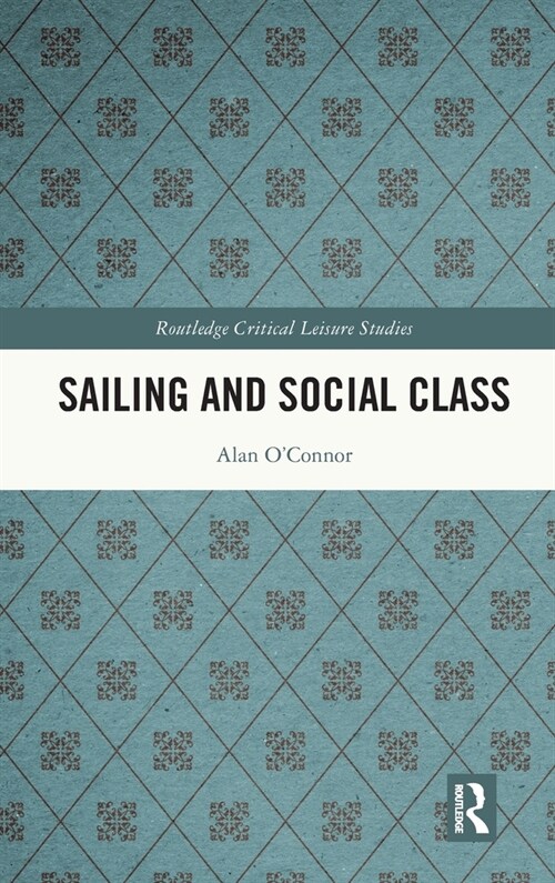 Sailing and Social Class (Hardcover, 1)