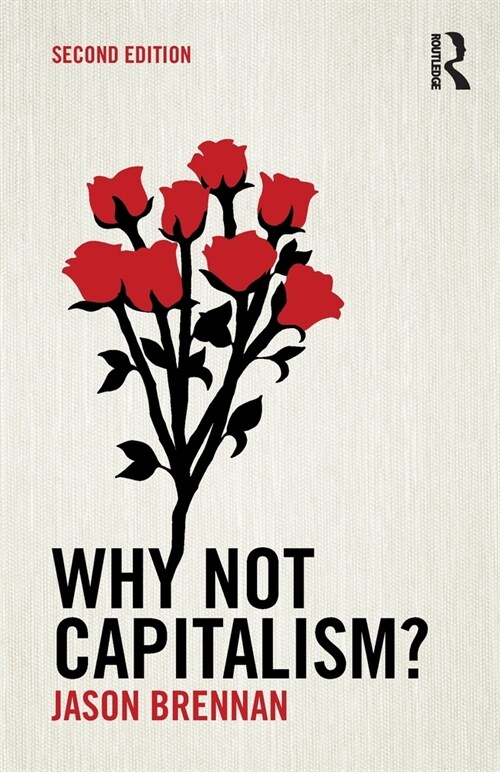 Why Not Capitalism? (Paperback, 2 ed)