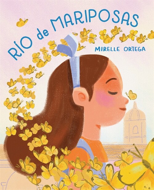 R? de Mariposas / River of Mariposas (Hardcover)