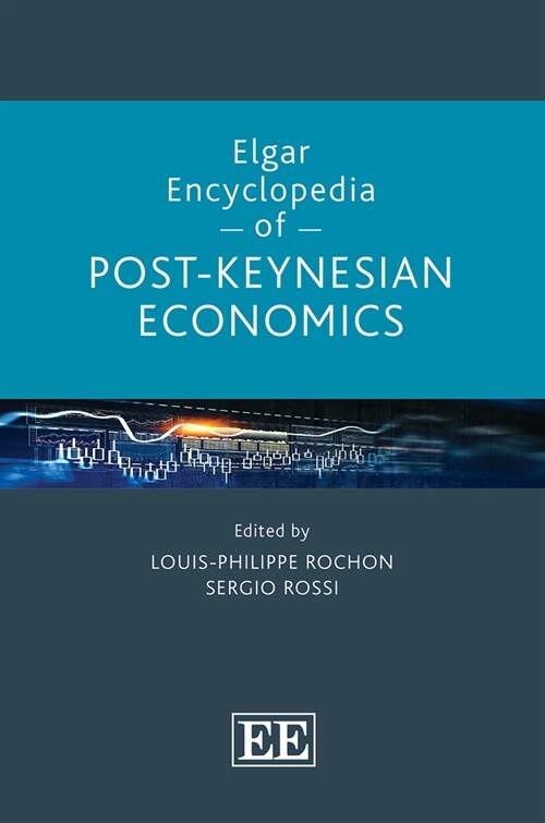 Elgar Encyclopedia of Post-Keynesian Economics