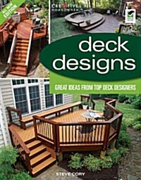 Deck Designs: Great Design Ideas from Top Deck Designers (Paperback, 3, Green)