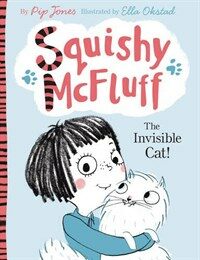 Squishy Mcfluff: the Invisible Cat! (Paperback)