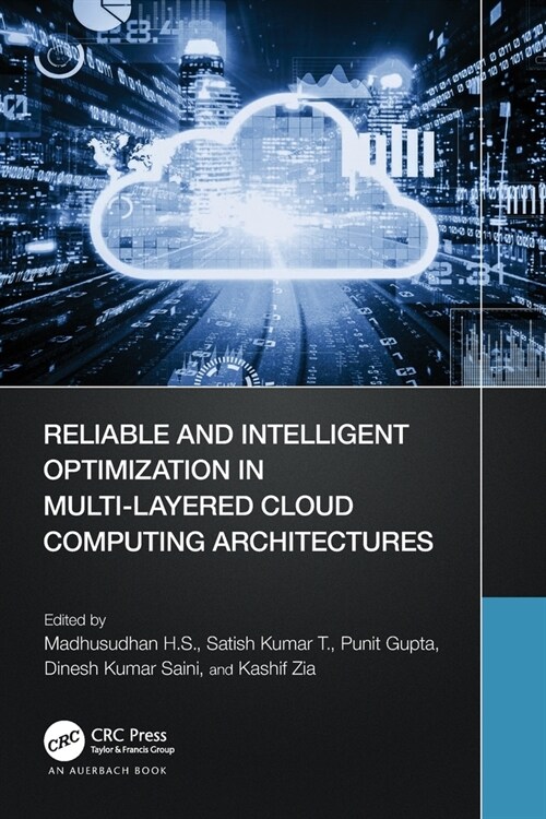 Reliable and Intelligent Optimization in Multi-Layered Cloud Computing Architectures (Paperback, 1)