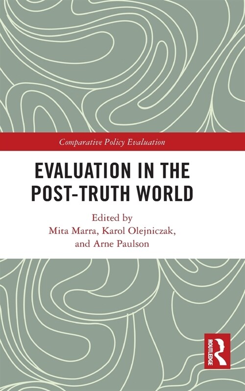 Evaluation in the Post-Truth World (Hardcover, 1)