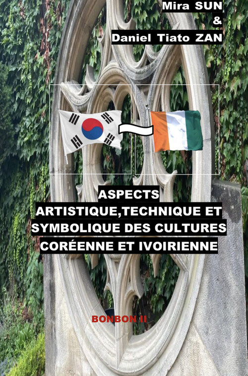 Aspects artistique, technique et symbolique des cultures coreenne et ivoirienne