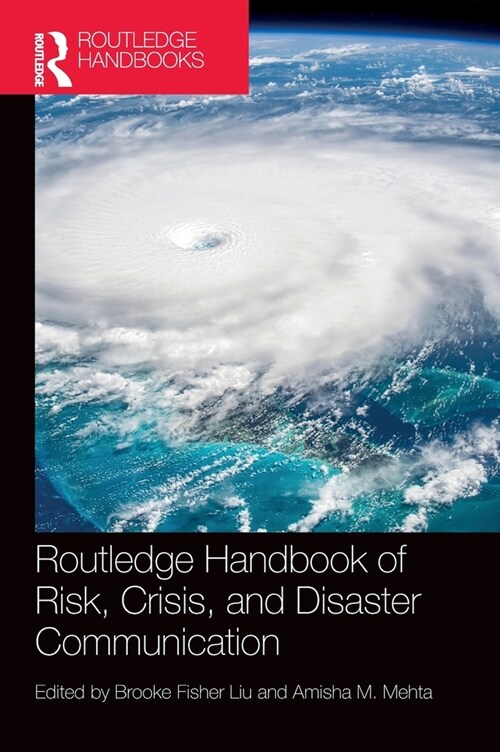 Routledge Handbook of Risk, Crisis, and Disaster Communication (Hardcover, 1)
