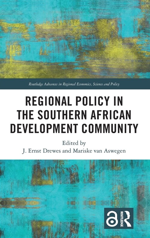 Regional Policy in the Southern African Development Community (Hardcover, 1)