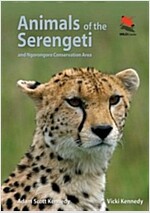 Animals of the Serengeti: And Ngorongoro Conservation Area (Paperback)