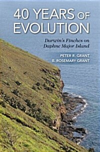 40 Years of Evolution: Darwins Finches on Daphne Major Island (Hardcover)