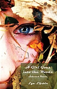 A Girl Goes Into the Woods (Paperback)