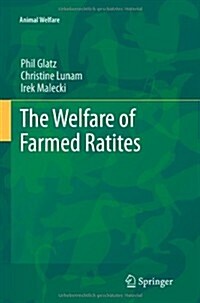 The Welfare of Farmed Ratites (Paperback, 2011)