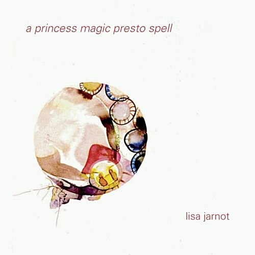 A Princess Magic Presto Spell (Hardcover)