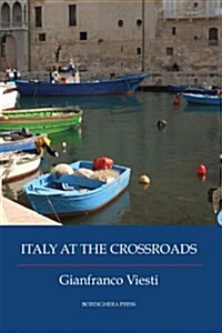 Italy at the Crossroads (Paperback)