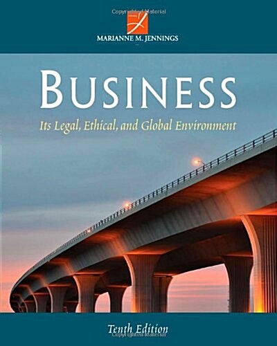 Business: Its Legal, Ethical, and Global Environment (Hardcover, 10, Revised)