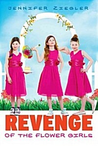 Revenge of the Flower Girls (Hardcover)