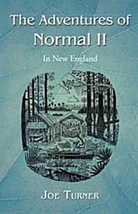 The Adventures of Normal II: In New England (Hardcover)