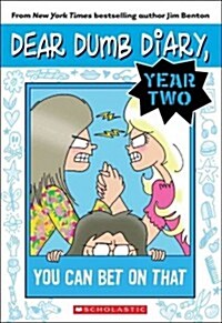 You Can Bet on That (Dear Dumb Diary Year Two #5): Volume 5 (Paperback)