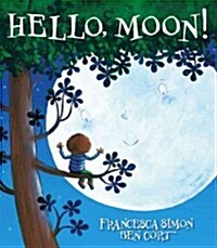Hello, Moon! (Hardcover)