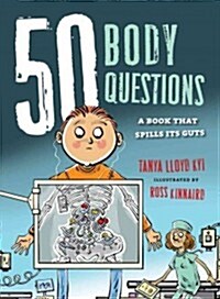 50 Body Questions: A Book That Spills Its Guts (Hardcover)