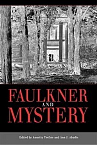 Faulkner and Mystery (Hardcover)