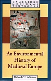 An Environmental History of Medieval Europe (Paperback)