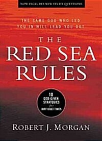 The Red Sea Rules: 10 God-Given Strategies for Difficult Times (Hardcover)