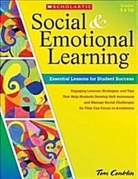 Social & Emotional Learning: Essential Lessons for Student Success (Paperback)