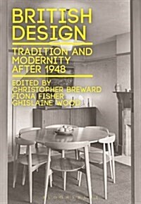 British Design : Tradition and Modernity After 1948 (Hardcover)