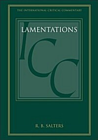 Lamentations (ICC) : A Critical and Exegetical Commentary (Paperback)
